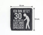 Schiefer Untersetzer 30 Geburtstag Laut Deutlich Sprechen - Lustiges G – Bild 4