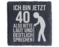 Schiefer Untersetzer 40 Geburtstag Mann Frau - Lustiges Geschenk zum J – Bild 1