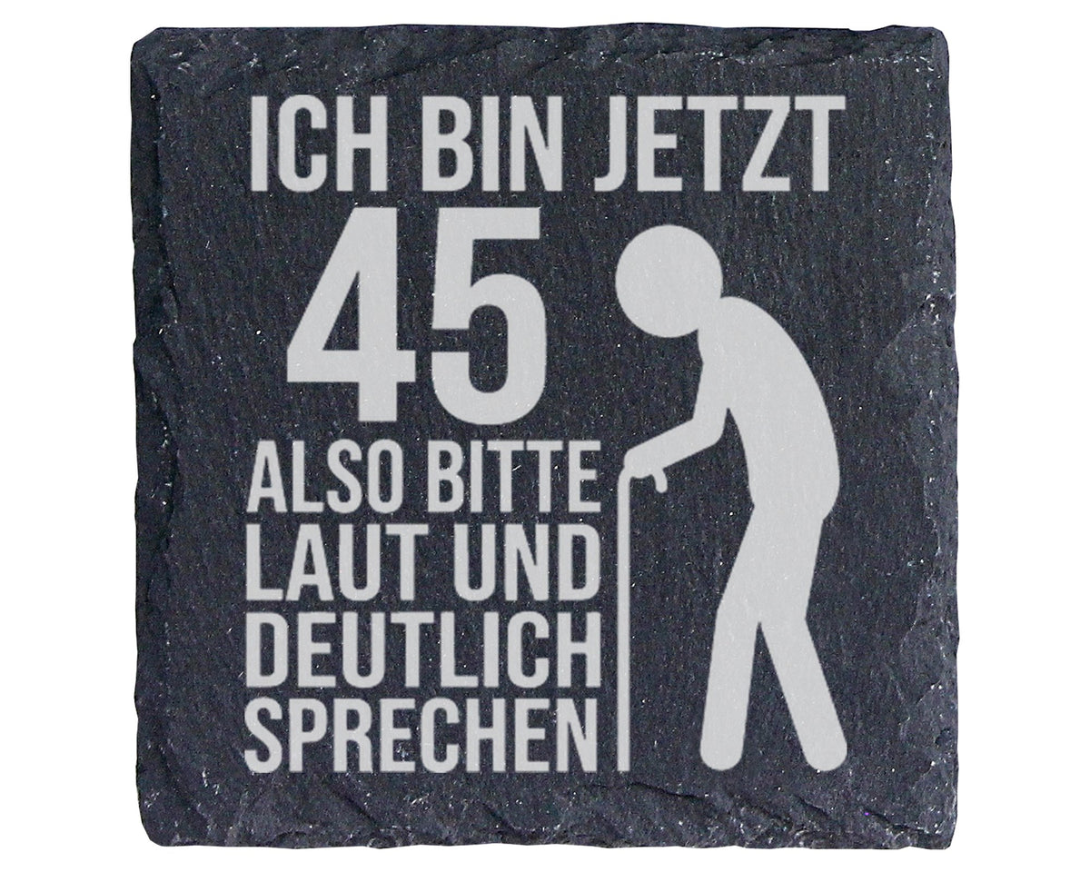 Schiefer Untersetzer Ich Bin Jetzt 45 Laut Sprechen - Geschenk für Män – Bild 1
