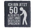 Schiefer Untersetzer 50 Geburtstag Spruch Laut Sprechen - Lustiges Ges – Bild 1