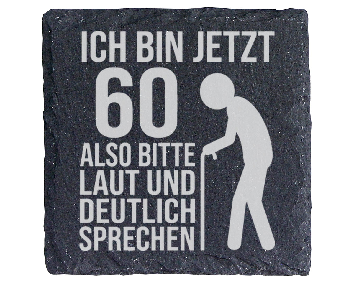 Schiefer Untersetzer 60 Geburtstag Spruch Laut Sprechen - Lustiges Ges – Bild 1