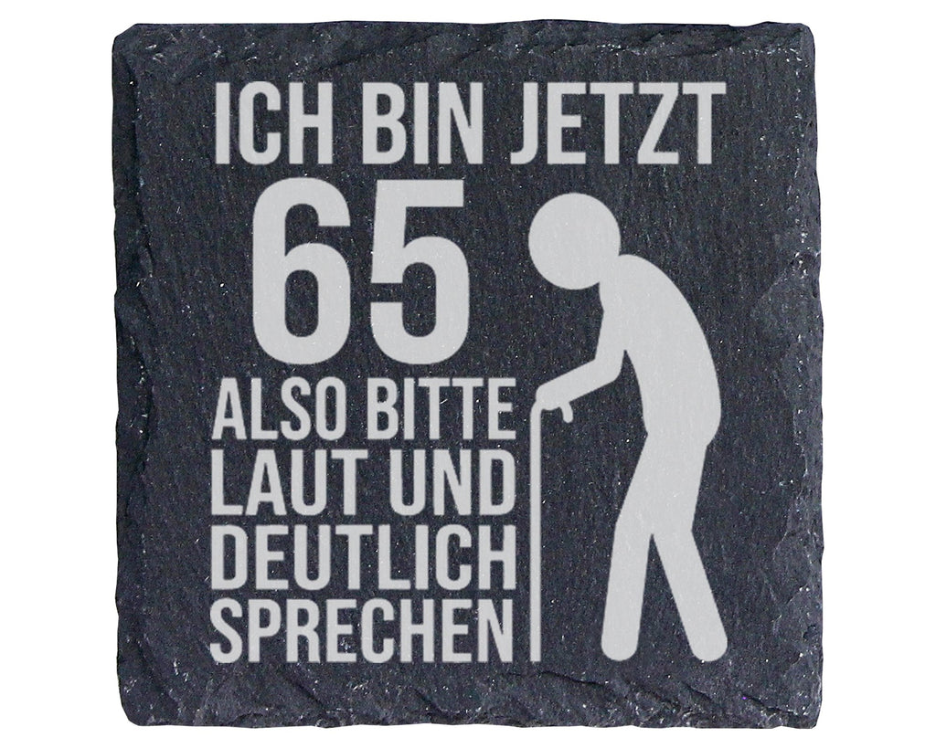 Schiefer Untersetzer 65 Jahre Laut Und Deutlich Sprechen - Lustiges Ge – Bild 1