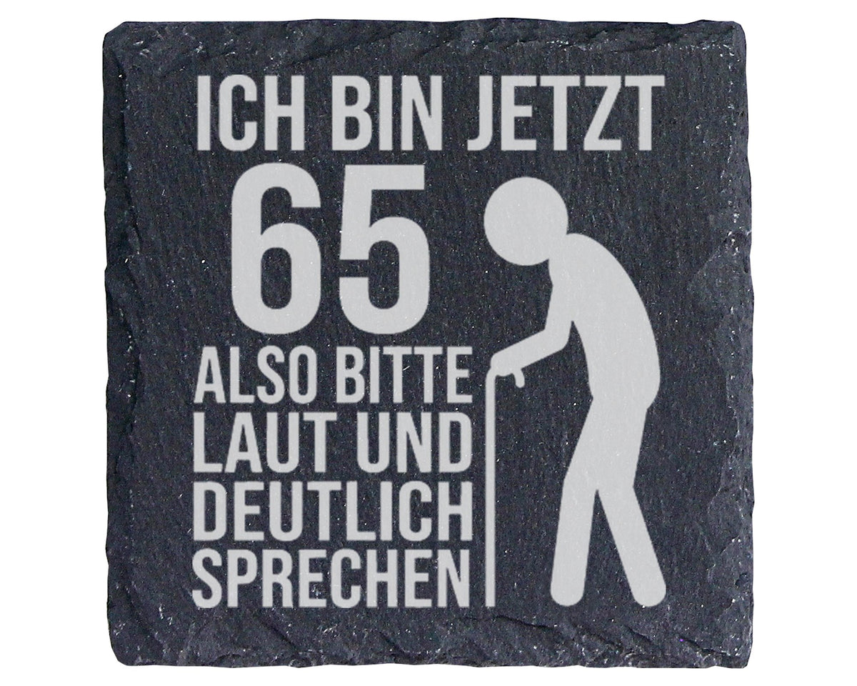 Schiefer Untersetzer 65 Jahre Laut Und Deutlich Sprechen - Lustiges Ge – Bild 1
