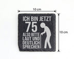 Schiefer Untersetzer Zum 75 Geburtstag Ich Bin Jetzt - Lustiges Gesche – Bild 4