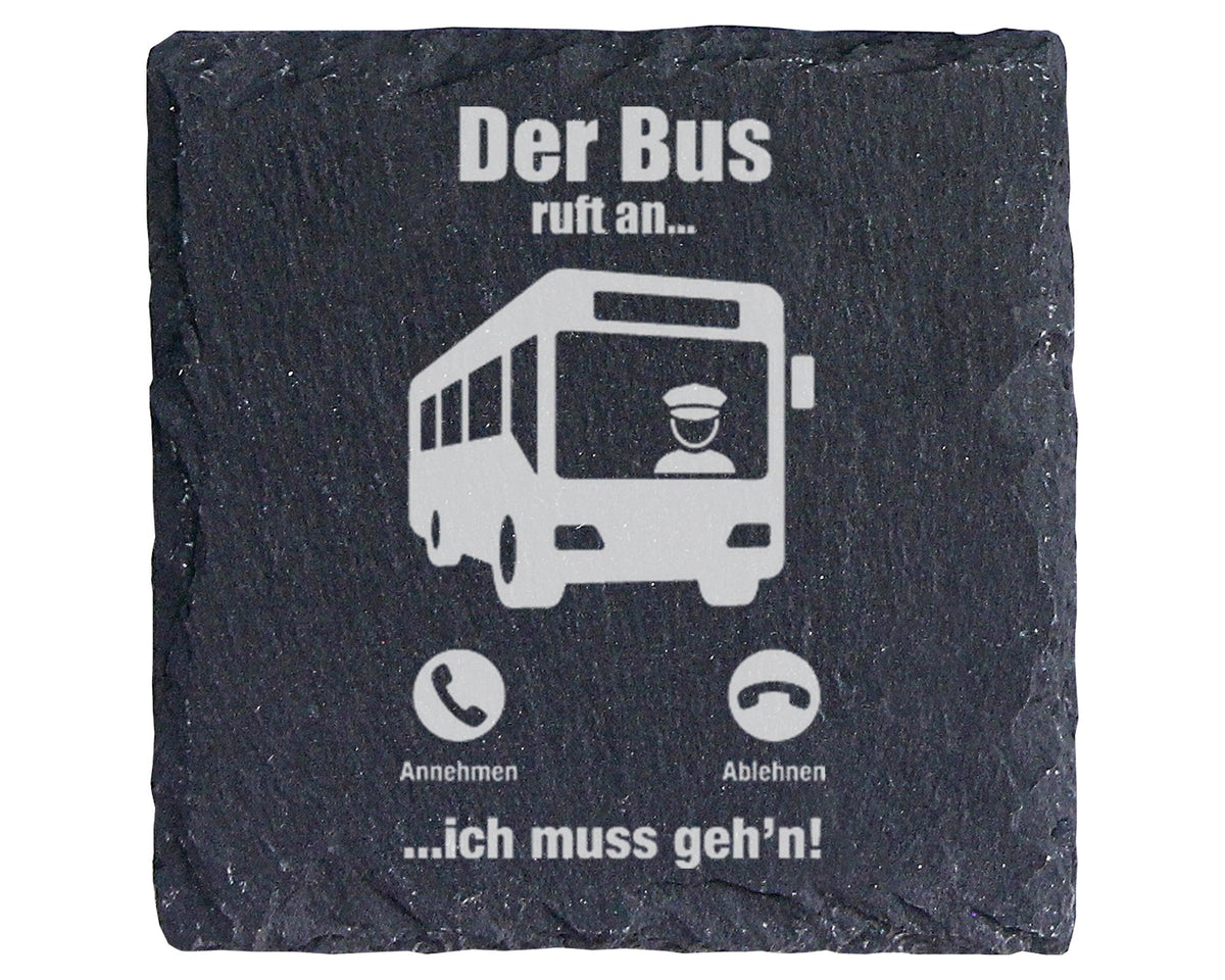 Schiefer Untersetzer Bus Ruft An Ich Muss Gehen - Geschenk für Busfahr – Bild 1