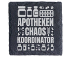 Schiefer Untersetzer Apotheken Chaos Koordinator - Lustiges Geschenk f – Bild 1