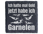 Schiefer Untersetzer Garnelen Hatte Mal Geld - Lustiges Geschenk für A – Bild 1