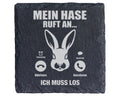 Schiefer Untersetzer Mein Hase Ruft An Ich Muss Los - Lustiges Geschen – Bild 1