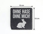 Schiefer Untersetzer Hase Ohne Mich Spruch - Geschenk für Kaninchen Be – Bild 4