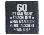 Schiefer Untersetzer 60 Geburtstag Gut Aussieht Spruch - Lustiges Gesc – Bild 1
