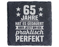 Schiefer Untersetzer 65 Jahre Geburtstag Spruch - Lustiges Geschenk fü – Bild 1