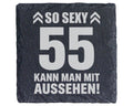 Schiefer Untersetzer 55 Geburtstag Spruch So Sexy Aussehen - Geschenk  – Bild 1
