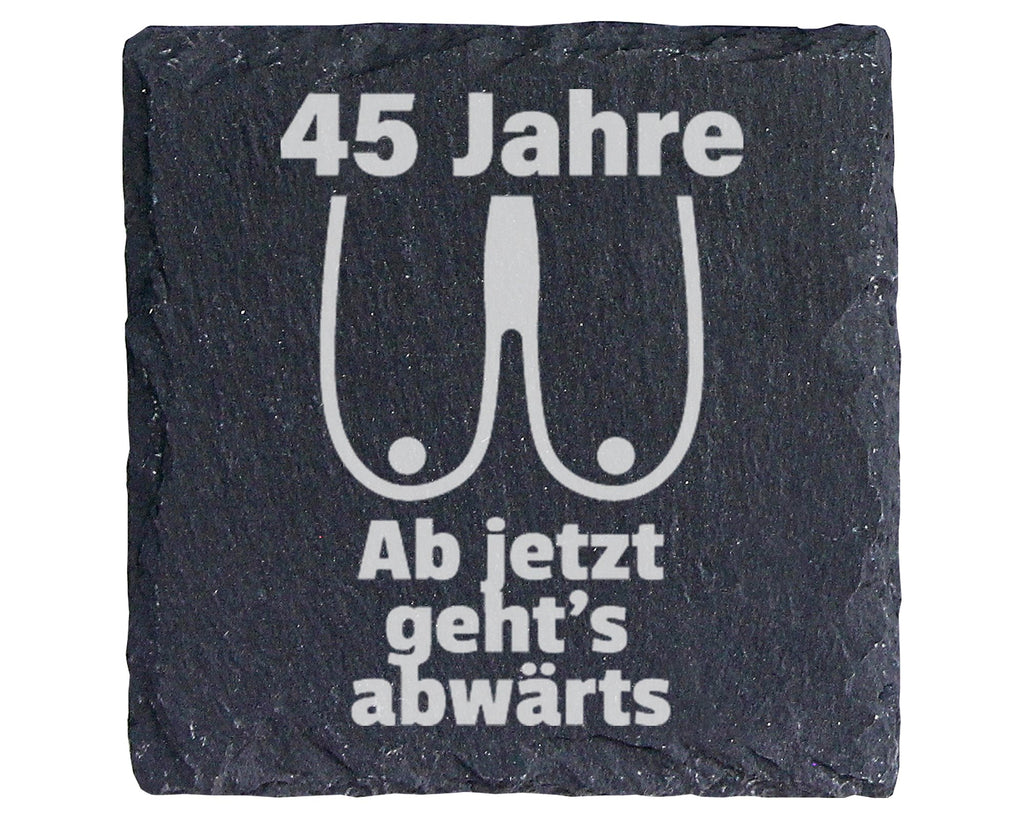 Schiefer Untersetzer 45 Jahre Ab Jetzt Geht's Abwärts - Lustiges Gesch – Bild 1