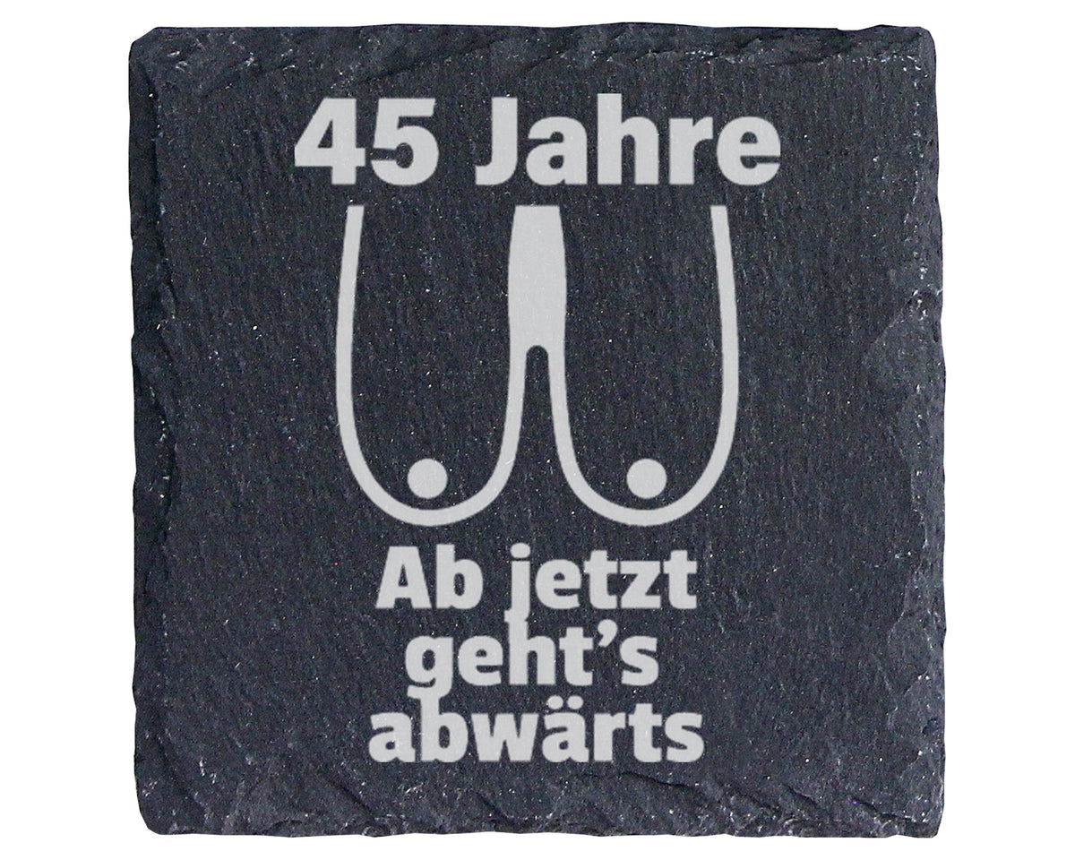 Schiefer Untersetzer 45 Jahre Ab Jetzt Geht's Abwärts - Lustiges Gesch – Bild 1