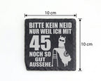 Schiefer Untersetzer 45 Geburtstag Bitte Kein Neid Lama - Lustiges Ges – Bild 4