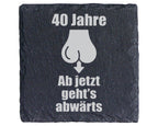Schiefer Untersetzer 40 Jahre Gehts Abwärts - Lustiges Geschenk für Mä – Bild 1