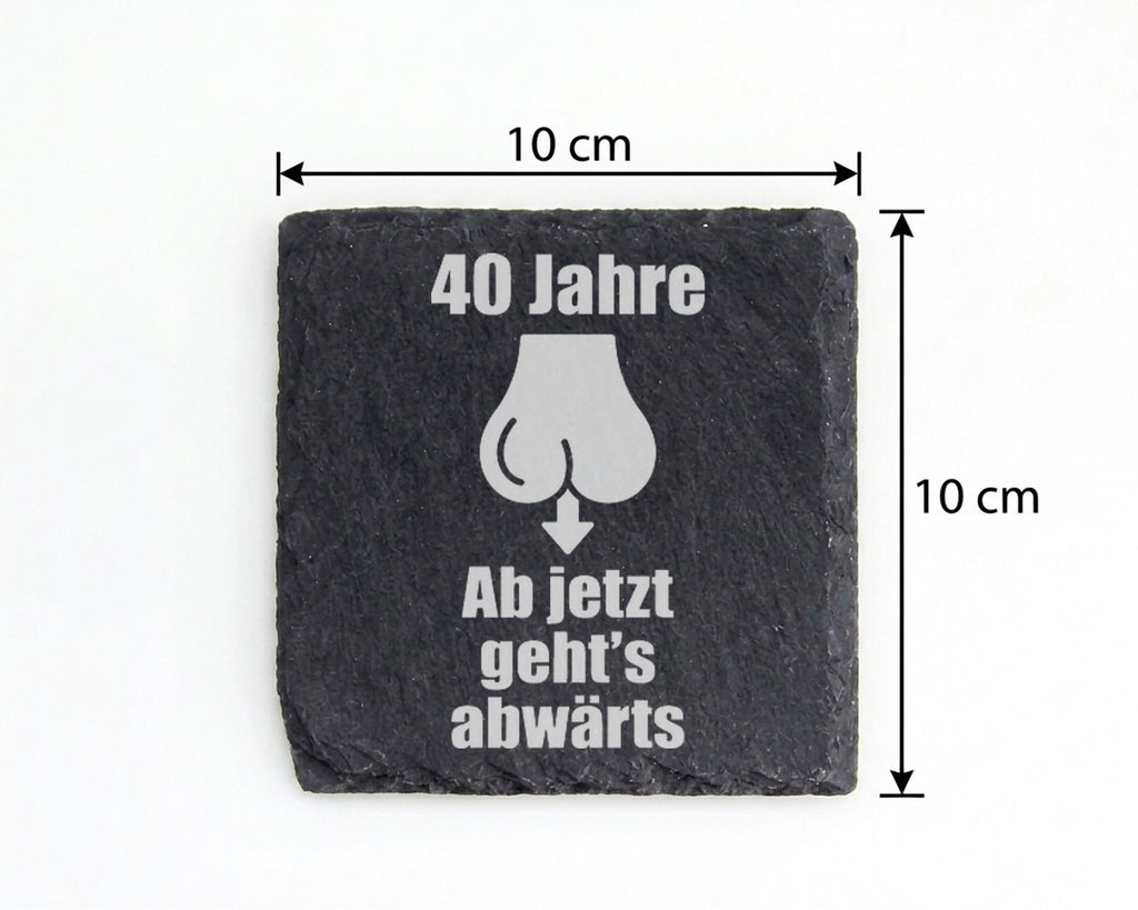 Schiefer Untersetzer 40 Jahre Gehts Abwärts - Lustiges Geschenk für Mä – Bild 4