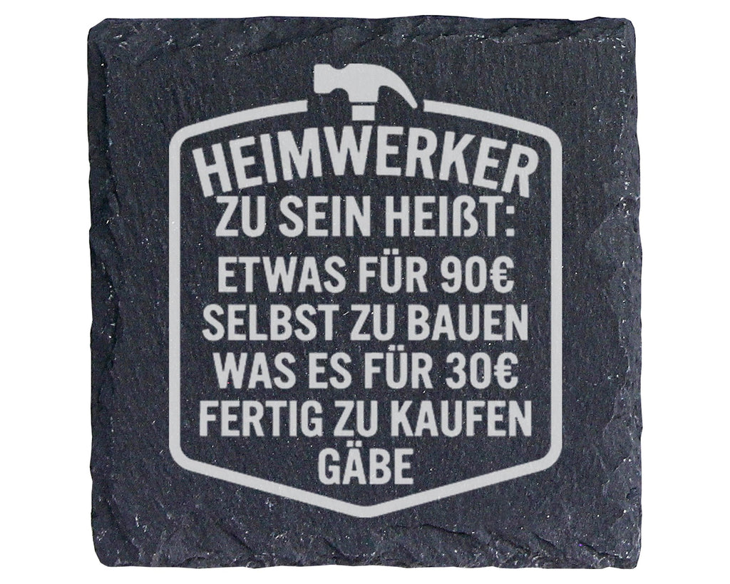 Schiefer Untersetzer Heimwerker Spruch Selbst Bauen Statt Kaufen - Lus – Bild 1