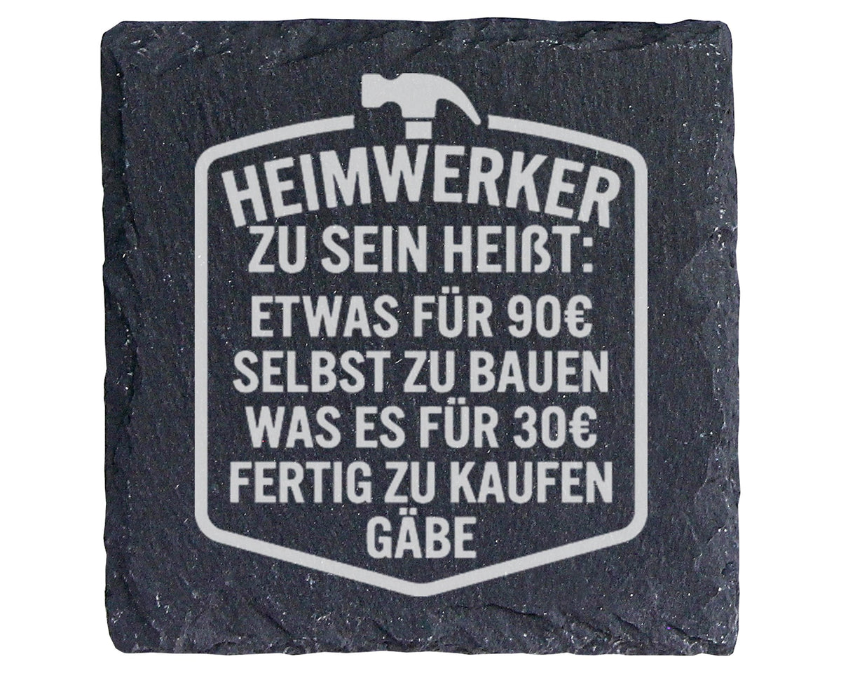 Schiefer Untersetzer Heimwerker Spruch Selbst Bauen Statt Kaufen - Lus – Bild 1