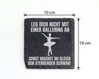 Schiefer Untersetzer Ballerina Sterbender Schwan Spruch - Lustiges Ges – Bild 4