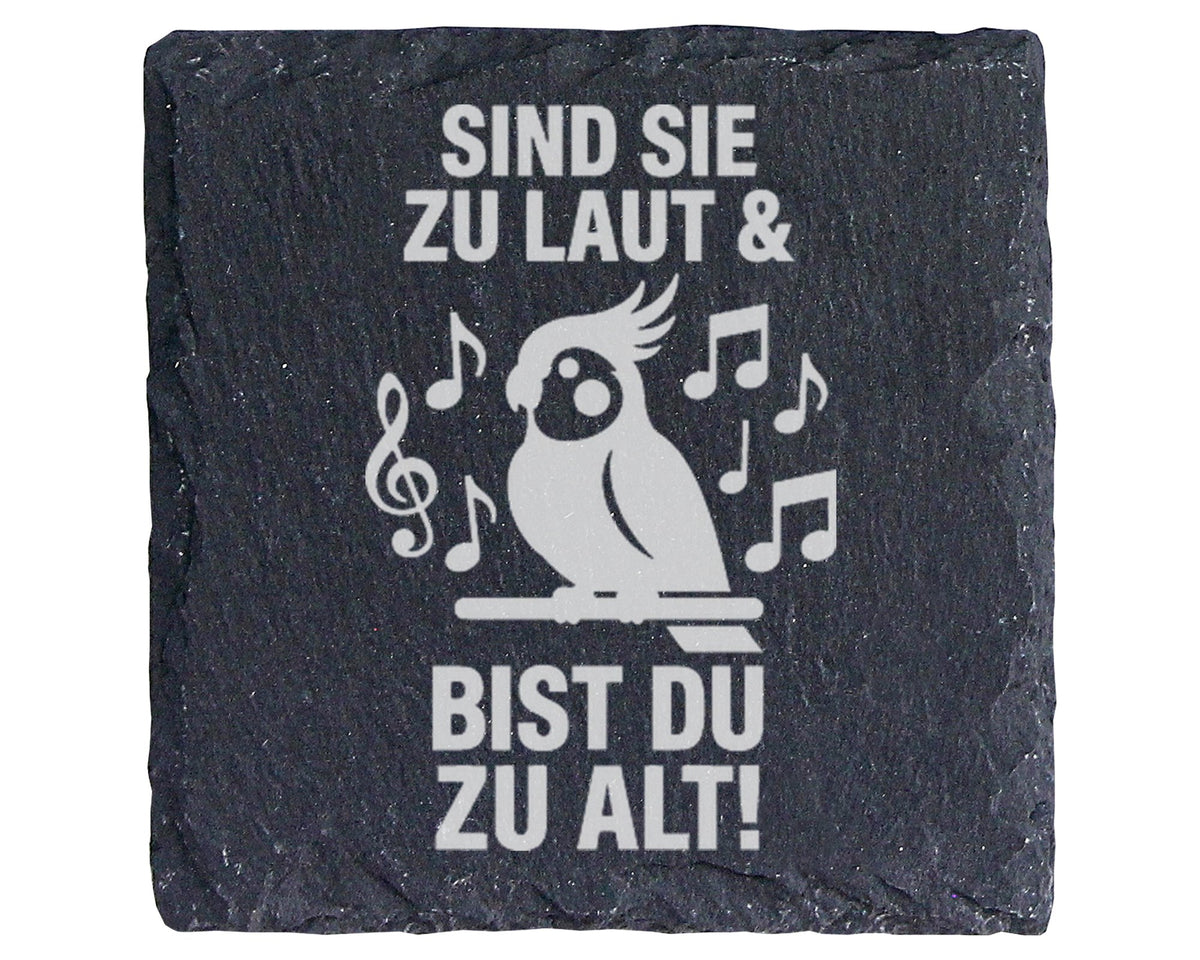 Schiefer Untersetzer Kakadu Lustiger Spruch Laut Alt - Geschenk Für Mu – Bild 1