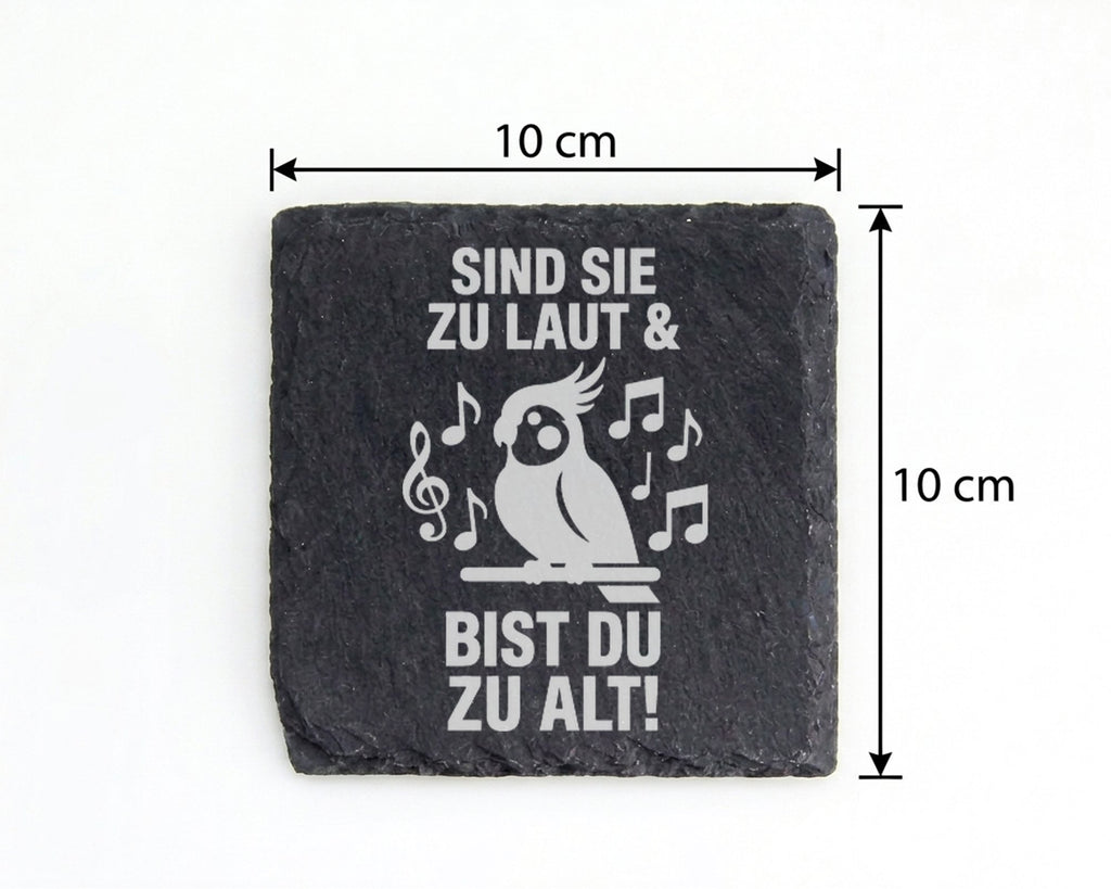 Schiefer Untersetzer Kakadu Lustiger Spruch Laut Alt - Geschenk Für Mu – Bild 4