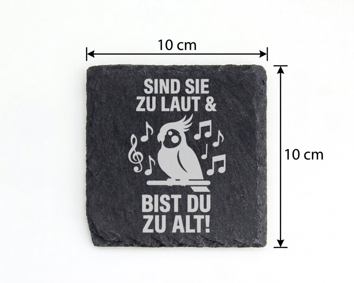 Schiefer Untersetzer Kakadu Lustiger Spruch Laut Alt - Geschenk Für Mu – Bild 4
