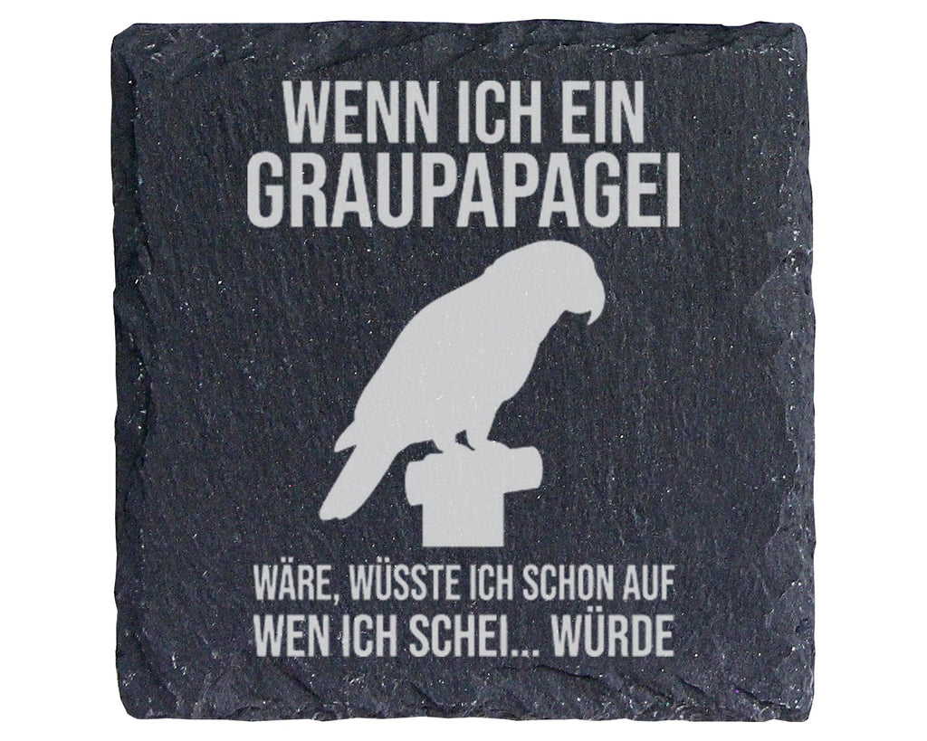 Schiefer Untersetzer Graupapagei Lustiger Spruch - Witziges Geschenk f – Bild 1
