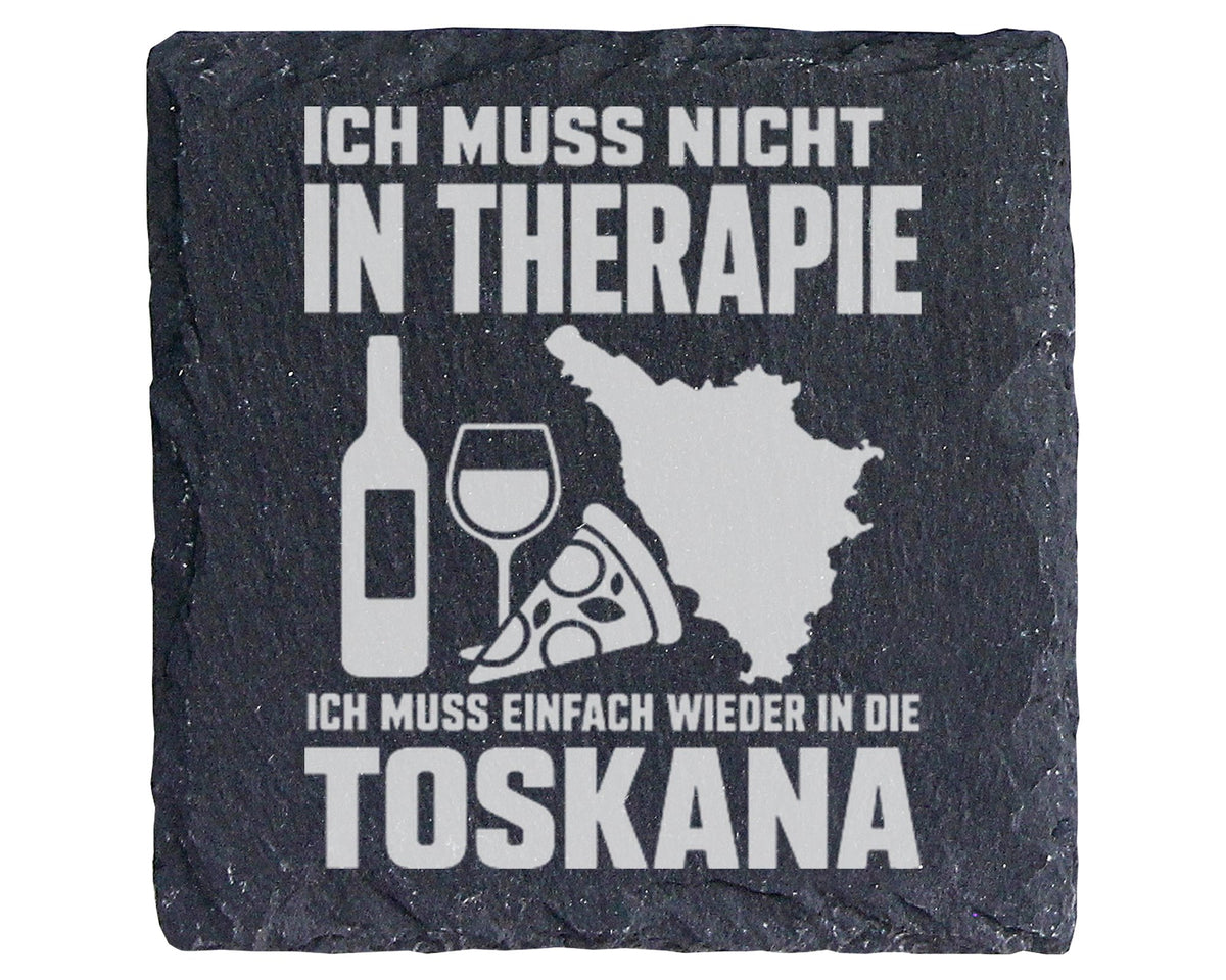 Schiefer Untersetzer Toskana Keine Therapie Spruch - Geschenk für Ital – Bild 1