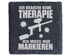 Schiefer Untersetzer Paintball Markierer Keine Therapie Nur Markieren  – Bild 1