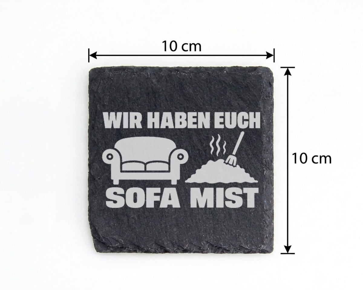Schiefer Untersetzer Wir Haben Euch Sofa Mist - Lustiges Geschenk Für  – Bild 4