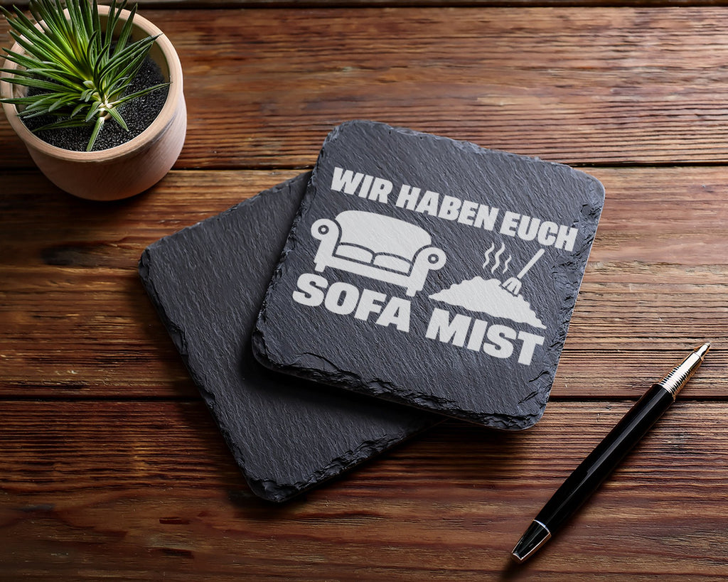 Schiefer Untersetzer Wir Haben Euch Sofa Mist - Lustiges Geschenk Für  – Bild 5