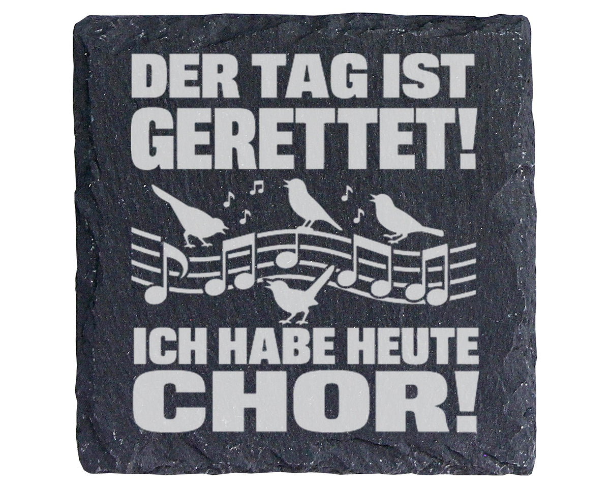 Schiefer Untersetzer Vögel Der Tag Ist Gerettet Chor Spruch - Geschenk – Bild 1