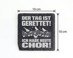 Schiefer Untersetzer Vögel Der Tag Ist Gerettet Chor Spruch - Geschenk – Bild 4