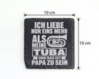 Schiefer Untersetzer Tuba Ich Liebe Nur Eins Mehr Papa Zu Sein - Gesch – Bild 4