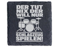 Schiefer Untersetzer Schlagzeug Tut Nix Will Nur Spielen - Geschenk Fü – Bild 1