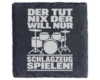 Schiefer Untersetzer Schlagzeug Tut Nix Will Nur Spielen - Geschenk Fü – Bild 1