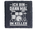 Schiefer Untersetzer Schlagzeug Ich Bin Dann Mal Im Keller - Geschenk  – Bild 1