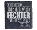 Schiefer Untersetzer Legendärer Fechter Spruch - Geschenk für Sportler – Bild 1