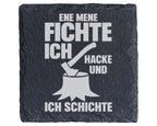 Schiefer Untersetzer Ene Mene Fichte Hacke Schichte - Lustiges Geschen – Bild 1