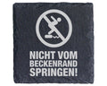 Schiefer Untersetzer Nicht Vom Beckenrand Springen - Lustiges Geschenk – Bild 1