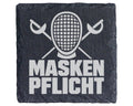 Schiefer Untersetzer Fechten Maskenpflicht Spruch - Geschenk für Fecht – Bild 1