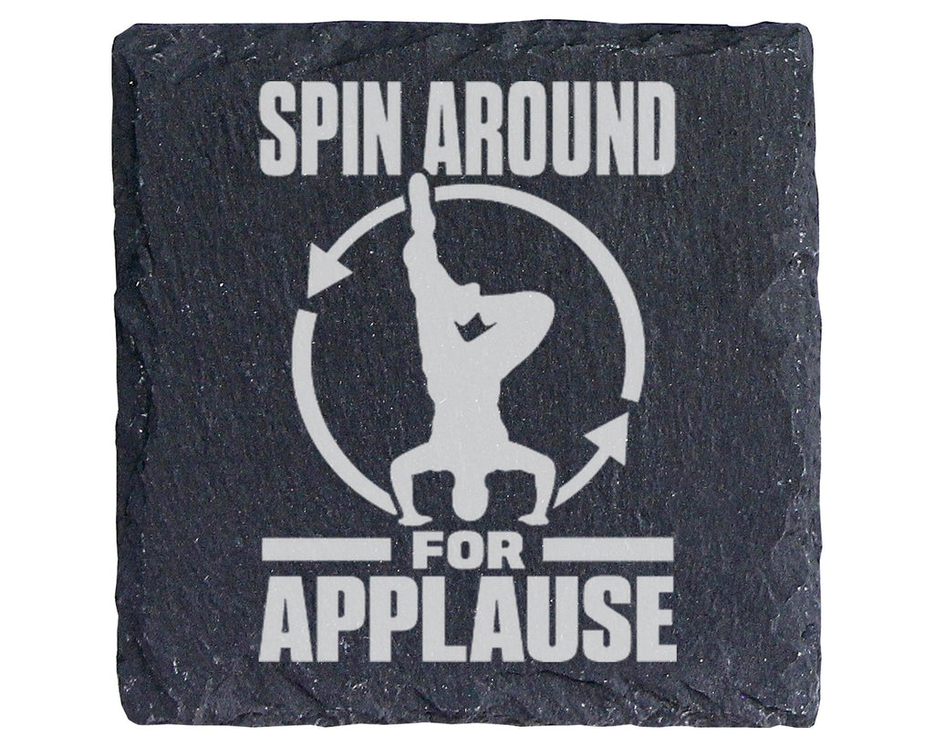 Schiefer Untersetzer Breakdance Spin Around For Applause - Geschenk fü – Bild 1