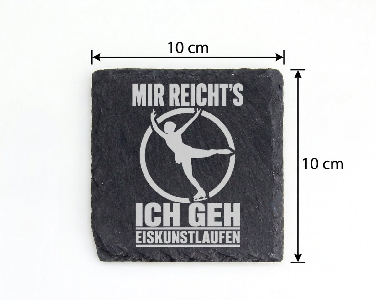 Schiefer Untersetzer Mir Reicht's Ich Geh Eiskunstlaufen - Lustiges Ge – Bild 4