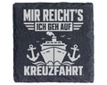 Schiefer Untersetzer Kreuzfahrt Schiff Anker Mir Reichts Ich Geh Auf - – Bild 1