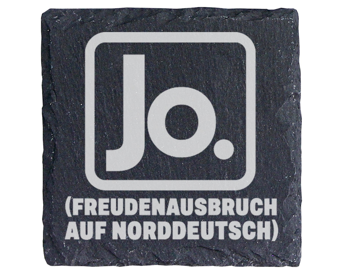 Schiefer Untersetzer Jo Freudenausbruch Norddeutsch - Lustiges Geschen – Bild 1