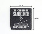 Schiefer Untersetzer Slackliner Ich Bin Was Ist Deine Superkraft - Ges – Bild 4