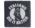 Schiefer Untersetzer Italians Do It Better Handgeste - Lustiges Gesche – Bild 1