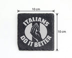 Schiefer Untersetzer Italians Do It Better Handgeste - Lustiges Gesche – Bild 4