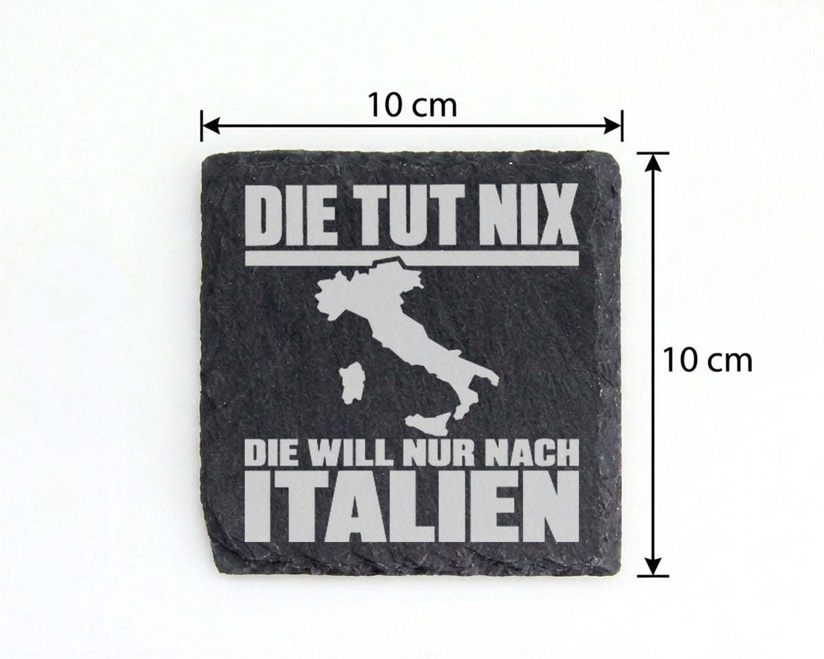 Schiefer Untersetzer Italien Die Tut Nix Will Nur Nach Spruch - Gesche – Bild 4